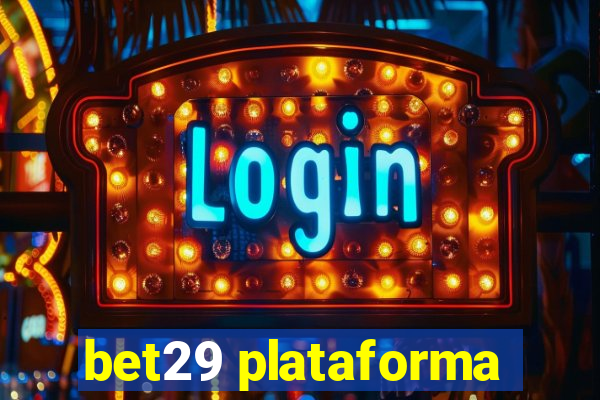 bet29 plataforma